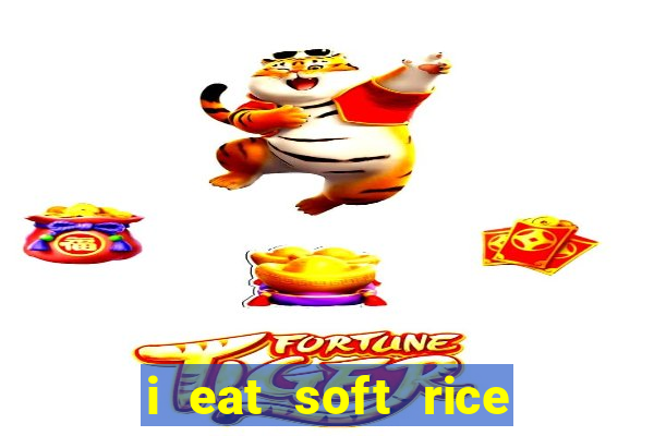 i eat soft rice in another world manga pt br